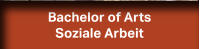 Bachelor of Arts Soziale Arbeit Bachelor of Arts Soziale Arbeit