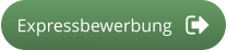 Expressbewerbung